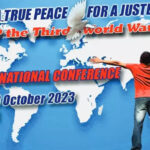 For a true and just peace - stop the third world war